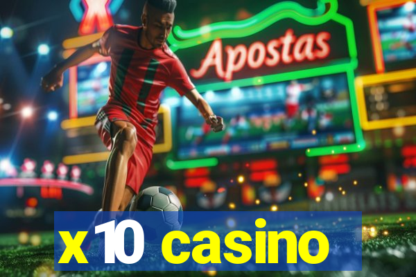 x10 casino